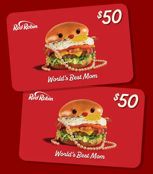 Mothers Day gift cards from Red Robin